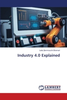 Industry 4.0 Explained 6207469852 Book Cover