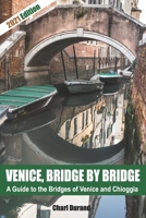 Venice, Bridge By Bridge 1520276605 Book Cover