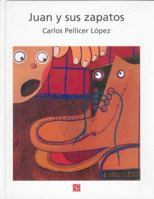 Juan y Sus Zapatos 9681670213 Book Cover