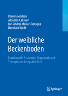 Der weibliche Beckenboden: Funktionelle Anatomie, Diagnostik und Therapie nach der Integraltheorie (German Edition) 366271468X Book Cover