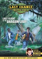 Last Flight Of The Dragon Lady (Last Chance Detectives) 1589972716 Book Cover