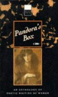 Pandora's Box: An Anthology of Erotic Writing by Women 0352330740 Book Cover