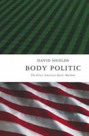 Body Politic: The Great American Sports Machine 0803260326 Book Cover