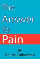 The Answer to Pain 146645847X Book Cover