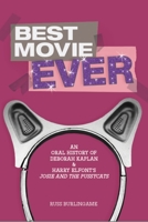 Best Movie Ever: An Oral History of Deborah Kaplan & Harry Elfont's Josie and the Pussycats B0C4CW4Q6L Book Cover