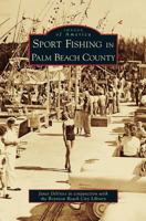 Sport Fishing in Palm Beach County 0738553867 Book Cover