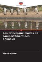 Les principaux modes de comportement des animaux 6205644835 Book Cover