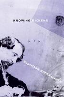 Knowing Dickens 0801476232 Book Cover