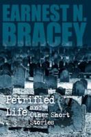 Petrified Life and Other Short Stories 143432172X Book Cover