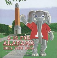 "A" is for Alabama Roll Tide Roll 0692000933 Book Cover