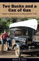 Two Bucks and a Can of Gas: Model a Adventures on the Gunflint Trail 0974020753 Book Cover