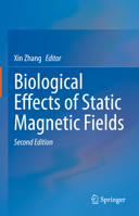 Biological Effects of Static Magnetic Fields 9811988684 Book Cover