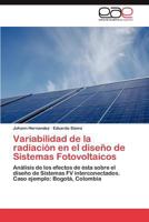 Variabilidad de la radiación en el diseno de sistemas fotovoltaicos 3848452456 Book Cover