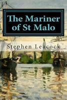 The Mariner of St. Malo : A Chronicle of the Voyages of Jacques Cartier 1500127019 Book Cover