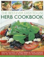 The Best-Ever Easy-To-Use Herb Cookbook 1844767701 Book Cover