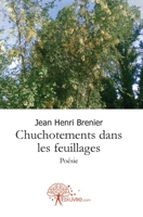 Chuchotements dans les feuillages: Poésie (French Edition) 281211679X Book Cover