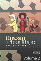 Hiroshi and the Neon Ninjas: Volume 2 B08QFPSQ2G Book Cover