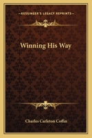 Winning His Way 1516857631 Book Cover