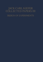 Collected Papers III: Design of Experiments 1461566622 Book Cover