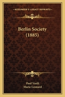 Berlin Society (1885) 1168429382 Book Cover