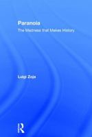Paranoia: The Madness That Makes History 1138673668 Book Cover