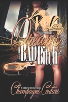 Dreams of A Bad Bitch: Revised Edition B09HQFS49J Book Cover