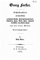 Lichtstrahlen Aus Seinen Briefen an Reinhold Forster: Friedrich Heinrich Jacobi, Lichtenberg, Heyne, Merck, Huber, Johannes Von Mller, Seine Gattin Therese; Und Aus Seinen Werken 1523373830 Book Cover