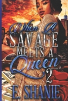 When A Savage Meets A Queen 2 1985830604 Book Cover