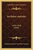 Im Polen-Aufruhr: 1846-1848 (1898) 1168429269 Book Cover