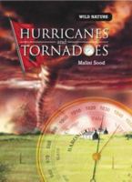 Hurricanes and Tornadoes (Wild Nature) 1404239006 Book Cover