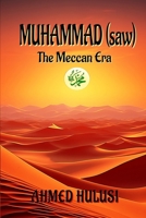 MUHAMMAD (saw): The Meccan Era B0CQSG1DF1 Book Cover