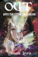 Out Into The Other Dimensions 1387453947 Book Cover