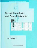 Circuit Complexity and Neural Networks (Foundations of Computing) 0262161486 Book Cover