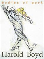 Harold Boyd: Bodies of Work 0945558325 Book Cover