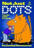 Not Just Dots: Times Tables for Ages 8 ] 1877536474 Book Cover