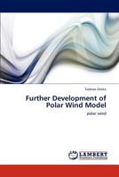 Further Development of Polar Wind Model 3848434784 Book Cover