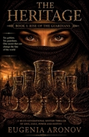 The Heritage: Book I: Rise of The Guardian B0H94S22QG Book Cover