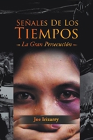 Señales De Los Tiempos: La Gran Persecución 1639455353 Book Cover