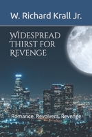 Widespread Thirst for Revenge B09BYDGZK4 Book Cover