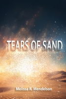 Tears of Sand 1520760973 Book Cover