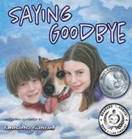 Saying Goodbye 1945463422 Book Cover