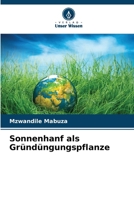 Sonnenhanf als Gründüngungspflanze 6630158407 Book Cover