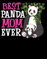 Best Panda Mom Ever: Cute Best Panda Mom Ever Adorable Panda Loving Family 2020-2021 Weekly Planner & Gratitude Journal (110 Pages, 8" x 10") Blank ... Moments of Thankfulness & To Do Lists 1672708184 Book Cover