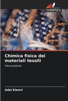 Chimica fisica dei materiali tessili: Fibre proteiche (Italian Edition) B0CJBLMSVR Book Cover