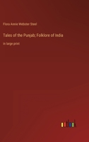 Tales of the Punjab; Folklore of India: in large print 3387050003 Book Cover