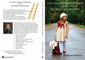 A Funny Thing Happened on My Journey to Heaven 1945975474 Book Cover