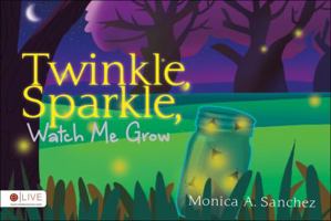 Twinkle, Sparkle, Watch Me Grow 1629940402 Book Cover