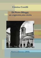 Di Pietro Bileggi, un cognome, una storia 0244408823 Book Cover