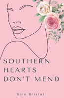 Southern Hearts Don't Mend B0GC9L13CL Book Cover