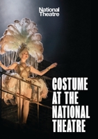 Costume at the National Theatre 1786829754 Book Cover